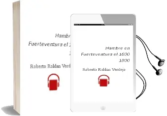 Descargar AudioLibro Hambre en Fuerteventura - el (1600-1800) de Roberto Roldan Verdejo año 1990