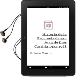 Descargar AudioLibro Historia de la Provincia de san Juan de Dios (Castilla) (1934-1968) de Octavio Marcos año 1990