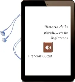 Descargar AudioLibro Historia de la Revolucion de Inglaterra de François Guizot año 1990