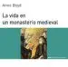 AudioLibro La Vida en un Monasterio Medieval de Frances Anne Bond