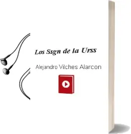 Descargar AudioLibro Los Ssgn de la Urss de Alejandro Vilches Alarcon año 1990