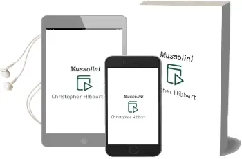 Descargar AudioLibro Mussolini de Christopher Hibbert año 1990