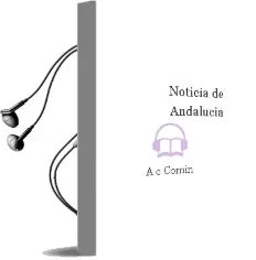 Descargar AudioLibro Noticia de Andalucia de A. C. Comin año 1990