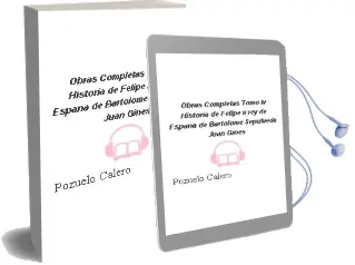 Descargar AudioLibro Obras Completas. Tomo iv Historia de Felipe ii, rey de España de Bartolomé; Sepúlveda, Juan Ginés De Pozuelo Calero año 1990