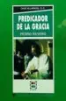 AudioLibro Predicador de la Gracia: Pedro f. Reyero de Chus Villarroel
