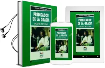 Descargar AudioLibro Predicador de la Gracia: Pedro f. Reyero de Chus Villarroel año 1990
