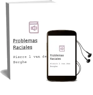 Descargar AudioLibro Problemas Raciales de Pierre L. Van Den Berghe año 1990