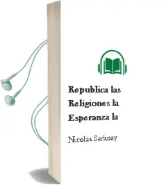 Descargar AudioLibro Republica, las Religiones, la Esperanza - la de Nicolas Sarkozy año 1990