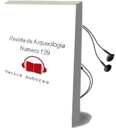 Descargar AudioLibro Revista de Arqueologia. Numero 129 de Varios Autores año 1990