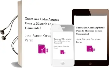 Descargar AudioLibro Santa Ana-Cidra. Apuntes para la Historia de una Comunidad de Jose Ramon Gonzalez Perez año 1990