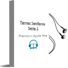 Descargar AudioLibro Temas Sevillanos (Serie 1) de Francisco Aguilar Piñal año 1990
