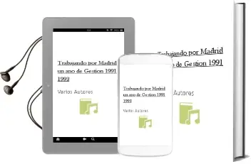 Descargar AudioLibro Trabajando por Madrid. un año de Gestion 1991-1992 de Varios Autores año 1990