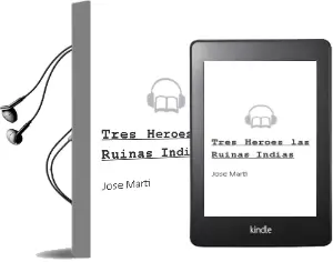Descargar AudioLibro Tres Heroes / las Ruinas Indias de Jose Marti año 1990