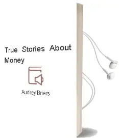 Descargar AudioLibro True Stories About Money de Audrey Briers año 1990