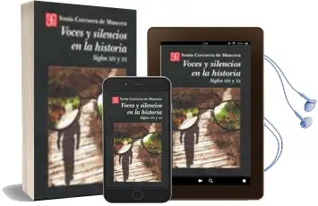 Descargar AudioLibro Voces y Silencios en la Historia Siglos xix y xx de Sonia Corcuera De Mancera año 1990