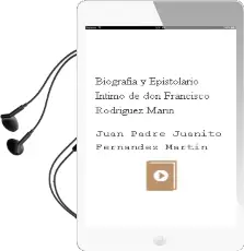 Descargar AudioLibro Biografia y Epistolario Intimo de don Francisco Rodriguez Marin de Juan (Padre Juanito) Fernandez Martin año 1990