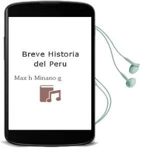 Descargar AudioLibro Breve Historia del Peru de Max. H. Miñano G. año 1990