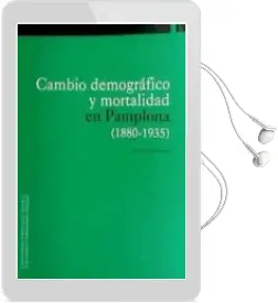 Descargar AudioLibro Cambio Demogr?Fico y Mortalidad en Pamplona. 1880-1935 de No Disponible año 1990