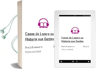 Descargar AudioLibro Casas de Lázaro. su Historia. sus Gentes de Baldomero Ruiz Córcoles año 1990