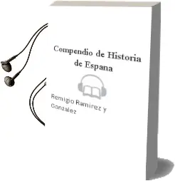 Descargar AudioLibro Compendio de Historia de España de Remigio Ramirez Y Gonzalez año 1990