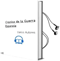 Descargar AudioLibro Cronica de la Guerra Española de Varios Autores año 1990