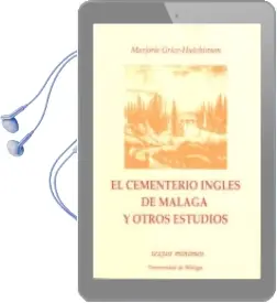 Descargar AudioLibro El Cementerio Inglés de Málaga y Otros Estudios de Marjorie Grice Hutchinson año 1990