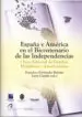 AudioLibro España y América en el Bicentenario de las Independencias de Francisco, Casjús, Lucia (Eds.) Fernández Beltrán