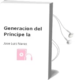 Descargar AudioLibro Generacion del Principe - la de Jose Luis Navas año 1990