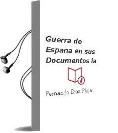 Descargar AudioLibro Guerra de España en sus Documentos - la de Fernando Diaz Plaja año 1990