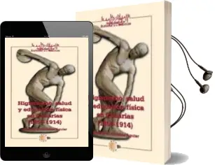 Descargar AudioLibro Higienismo, Salud y Educación Física en Canarias (1850-1914) de Antonio Almeida Aguiar año 1990
