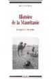 AudioLibro Histoire de la Mauritanie des Origines a L'Independance de Genevieve Desire Vuillemin