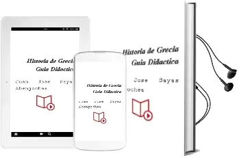 Descargar AudioLibro Historia de Grecia. Guia Didactica de Juan Jose Sayas Abengochea año 1990