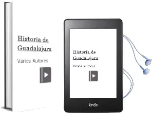 Descargar AudioLibro Historia de Guadalajara de Varios Autores año 1990