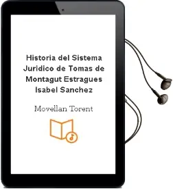 Descargar AudioLibro Historia del Sistema Jurídico de Tomás De Montagut Estragués; Isabel Sánchez De Movellán Torent año 1990