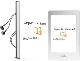 Descargar AudioLibro Imperio Inca - el de Siegfried Huber año 1990