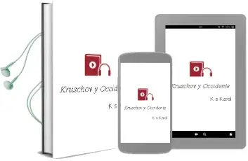 Descargar AudioLibro Kruschov y Occidente de K. S. Karol año 1990
