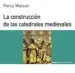 AudioLibro La Construccion de las Catedrales Medievales de Percy Watson