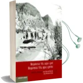 Descargar AudioLibro Mequinenza: Villa,Agua y Gentes de Jesus Moncada año 1990