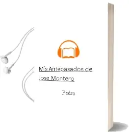 Descargar AudioLibro Mis Antepasados de José Montero De Pedro año 1990
