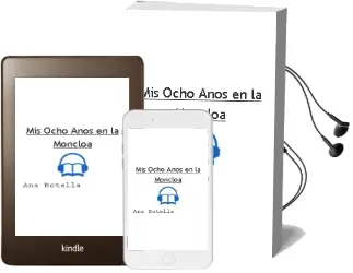 Descargar AudioLibro Mis Ocho Años en la Moncloa de Ana Botella año 1990