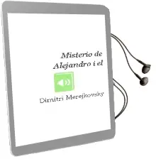 Descargar AudioLibro Misterio de Alejandro i - el de Dimitri Merejkovsky año 1990