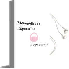 Descargar AudioLibro Monopolios en España - los de Ramon Tamames año 1990