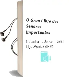 Descargar AudioLibro O Gran Libro dos Señores Importantes de Natasha Lelenco;Tomas Lijo;Monica Go¥Ez año 1990