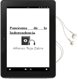 Descargar AudioLibro Panorama de la Independencia de Alfonso Teja Zabre año 1990
