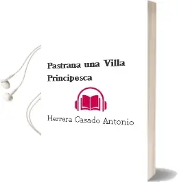 Descargar AudioLibro Pastrana una Villa Principesca de Herrera Casado Antonio año 1990