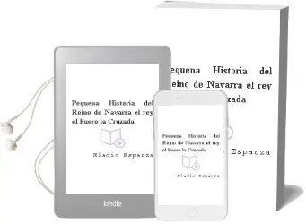 Descargar AudioLibro Pequeña Historia del Reino de Navarra. el Rey, el Fuero, la Cruzada de Eladio Esparza año 1990