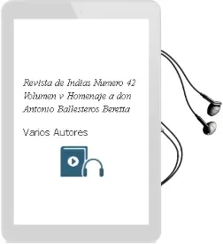 Descargar AudioLibro Revista de Indias. Numero 42. Volumen v: Homenaje a don Antonio Ballesteros Beretta de Varios Autores año 1990