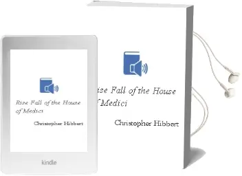 Descargar AudioLibro Rise & Fall of the House of Medici de Christopher Hibbert año 1990