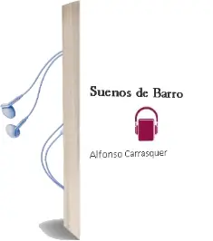 Descargar AudioLibro Suenos de Barro de Alfonso Carrasquer año 1990