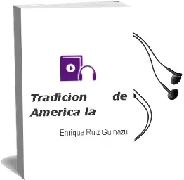 Descargar AudioLibro Tradicion de America - la de Enrique Ruiz Guiñazu año 1990